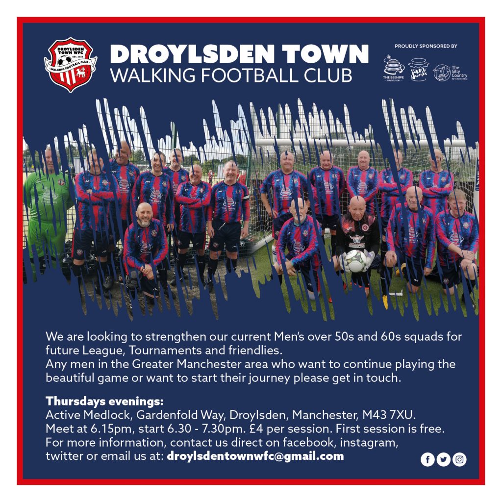 Droylsden Town Walking Football Club are recruiting. Men's over 60s, Men's over 50s and Ladies over 40s.