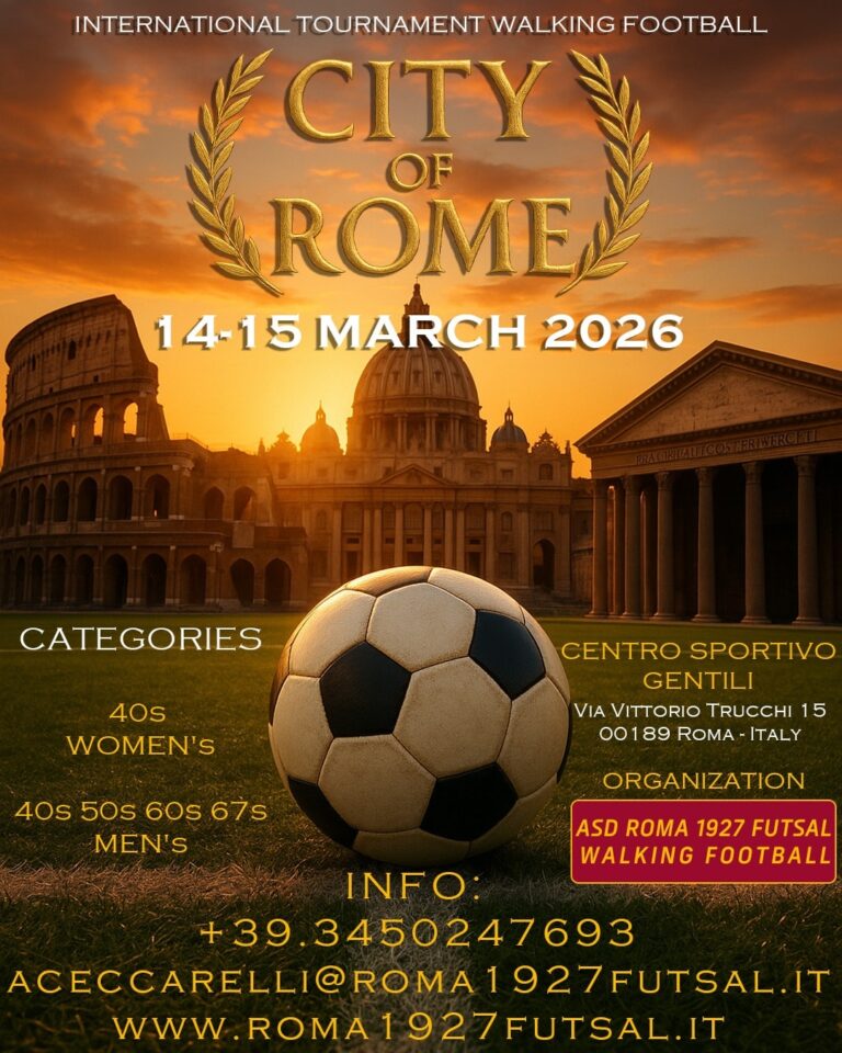 Roma1927 Futsal Walking Football Tournament 14 15 March 2026 768x960