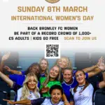 Sunday 8th March, kick-off: 1:00pm CooperJax Community Stadium Bromley FC Women vs AFC Greenwich Borough Women Being your friends and family, and be part of Project 1,000.