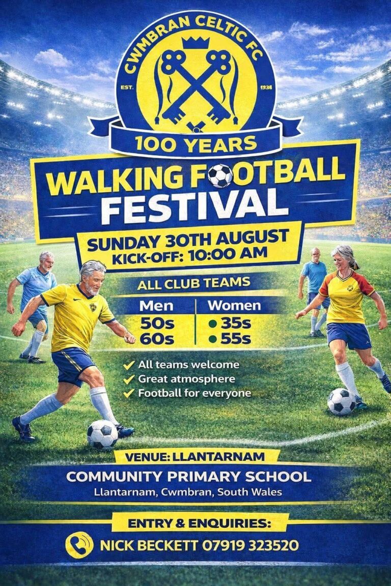 Cwmbran Celtic FC Walking Football Festival Sunday 30th August 2026 1 768x1152